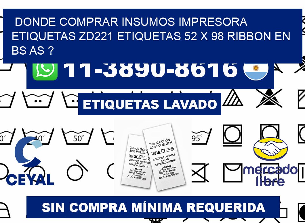 donde comprar insumos impresora etiquetas zd221 etiquetas 52 x 98 ribbon en BS AS ?