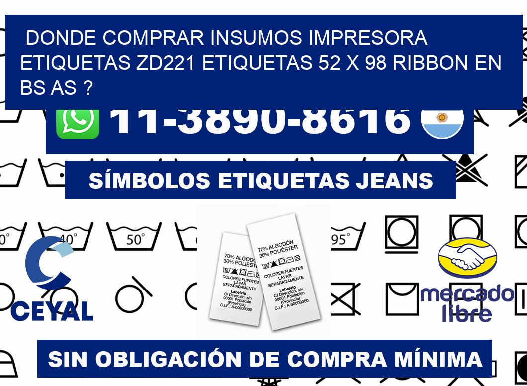 donde comprar insumos impresora etiquetas zd221 etiquetas 52 x 98 ribbon en BS AS ?