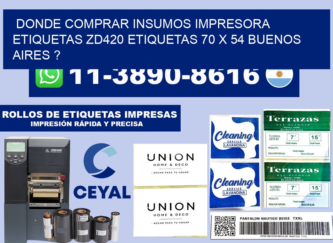 donde comprar insumos impresora etiquetas zd420 etiquetas 70 x 54 Buenos Aires ?