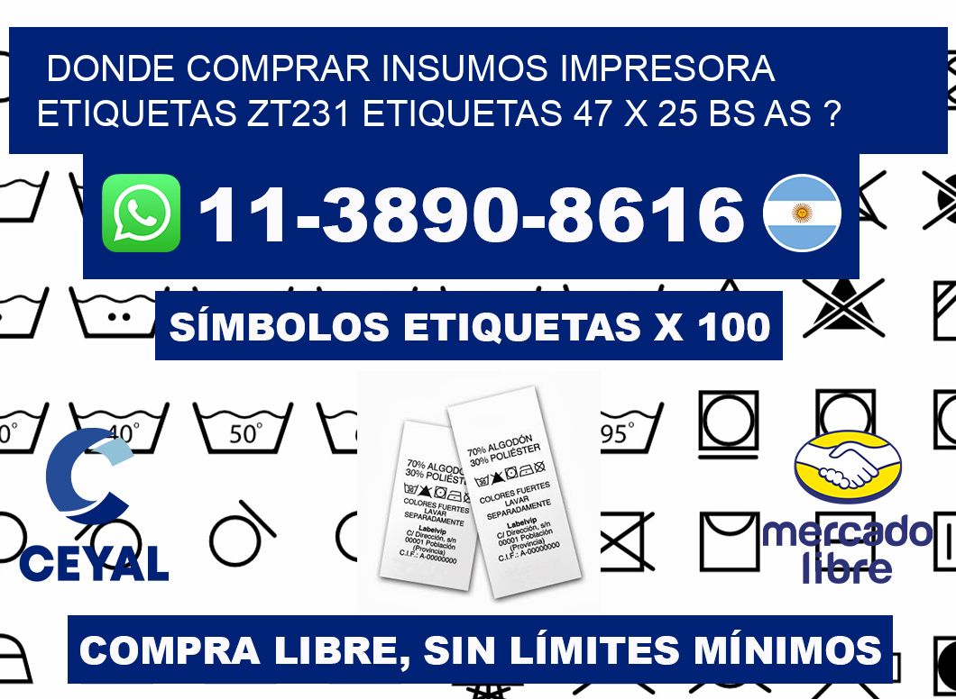 donde comprar insumos impresora etiquetas zt231 etiquetas 47 x 25 BS AS ?