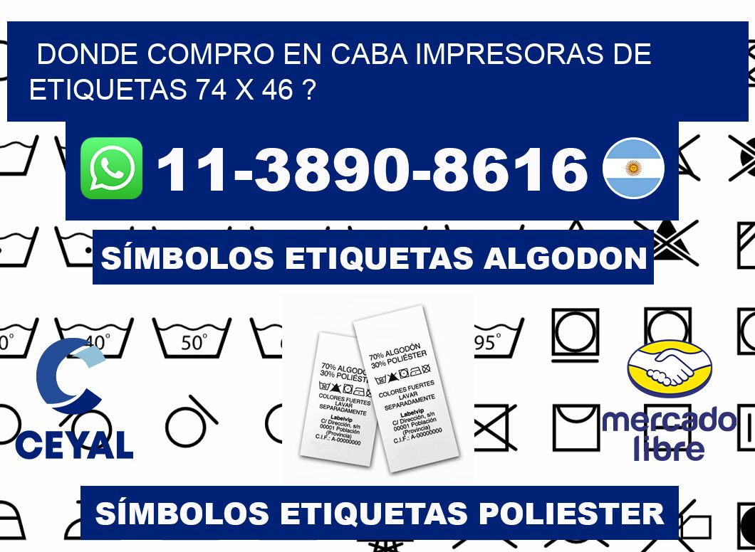 donde compro en CABA impresoras de etiquetas 74 x 46 ?
