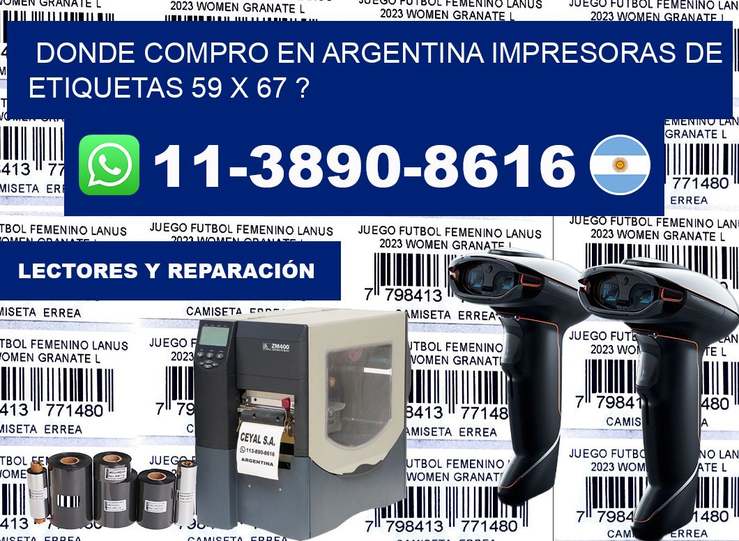 donde compro en argentina impresoras de etiquetas 59 x 67 ?