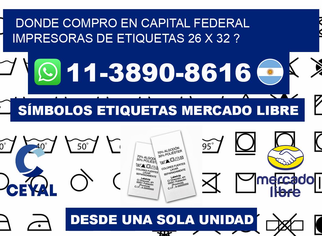 donde compro en capital federal impresoras de etiquetas 26 x 32 ?