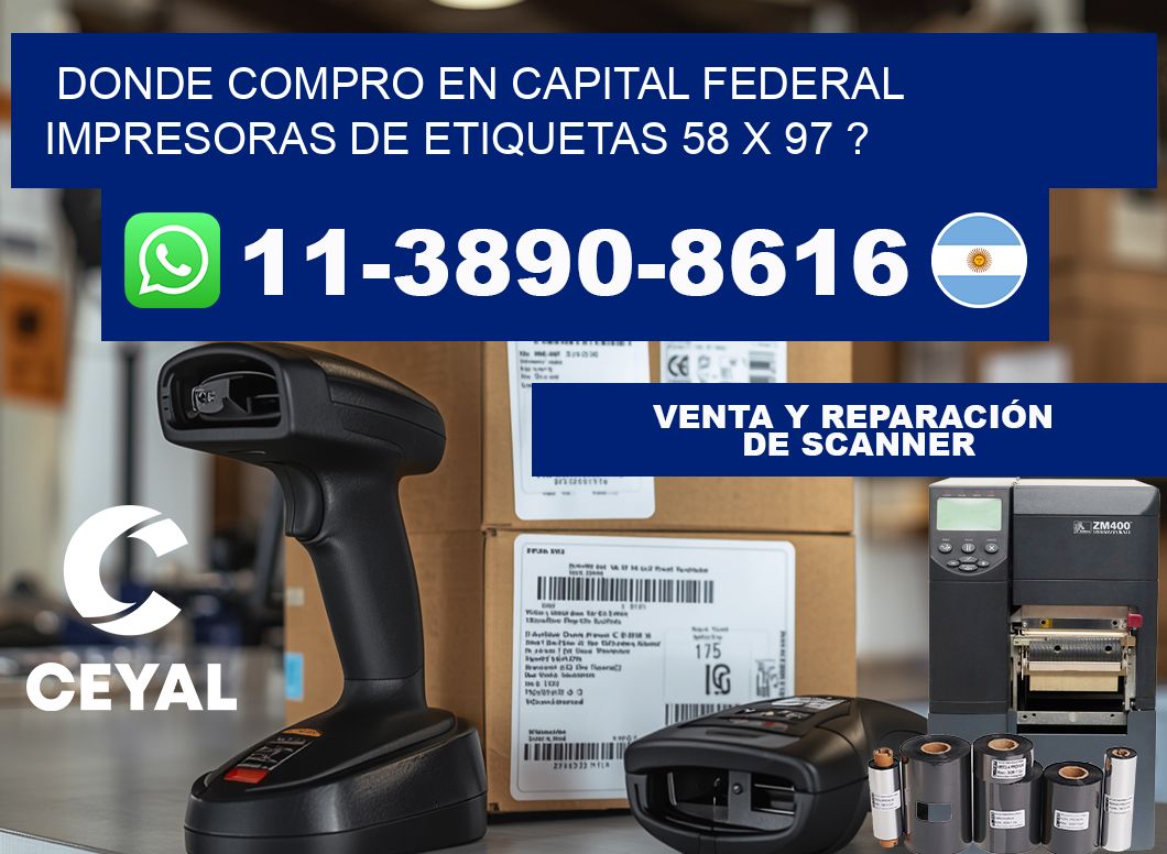 donde compro en capital federal impresoras de etiquetas 58 x 97 ?