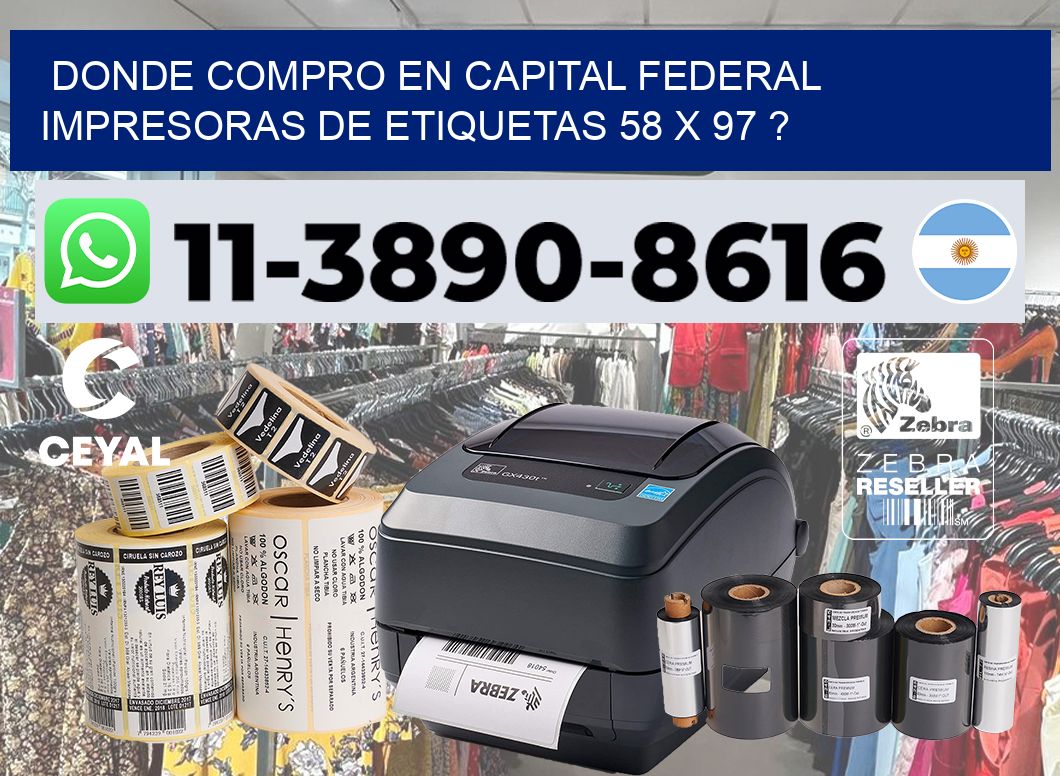 donde compro en capital federal impresoras de etiquetas 58 x 97 ?