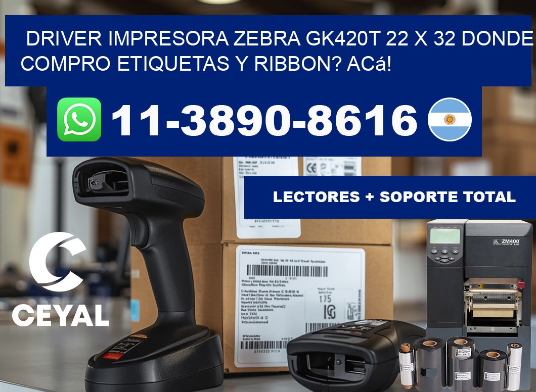 driver impresora zebra gk420t 22 x 32 Donde compro etiquetas y ribbon? Acá!