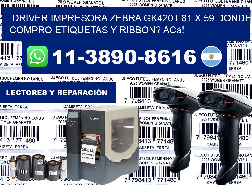 driver impresora zebra gk420t 81 x 59 Donde compro etiquetas y ribbon? Acá!