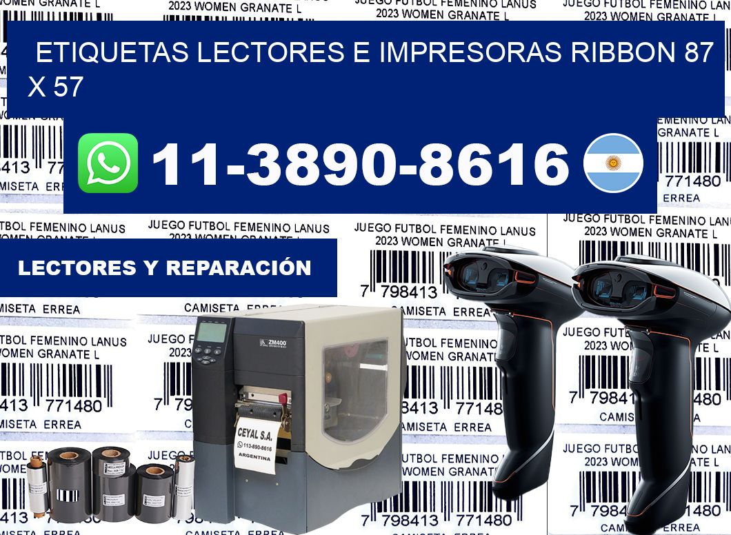 etiquetas lectores e impresoras ribbon 87 x 57