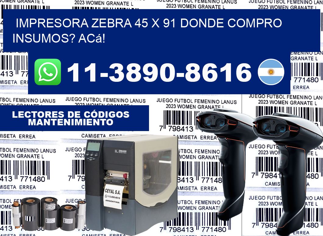impresora zebra 45 x 91 Donde compro insumos? Acá!