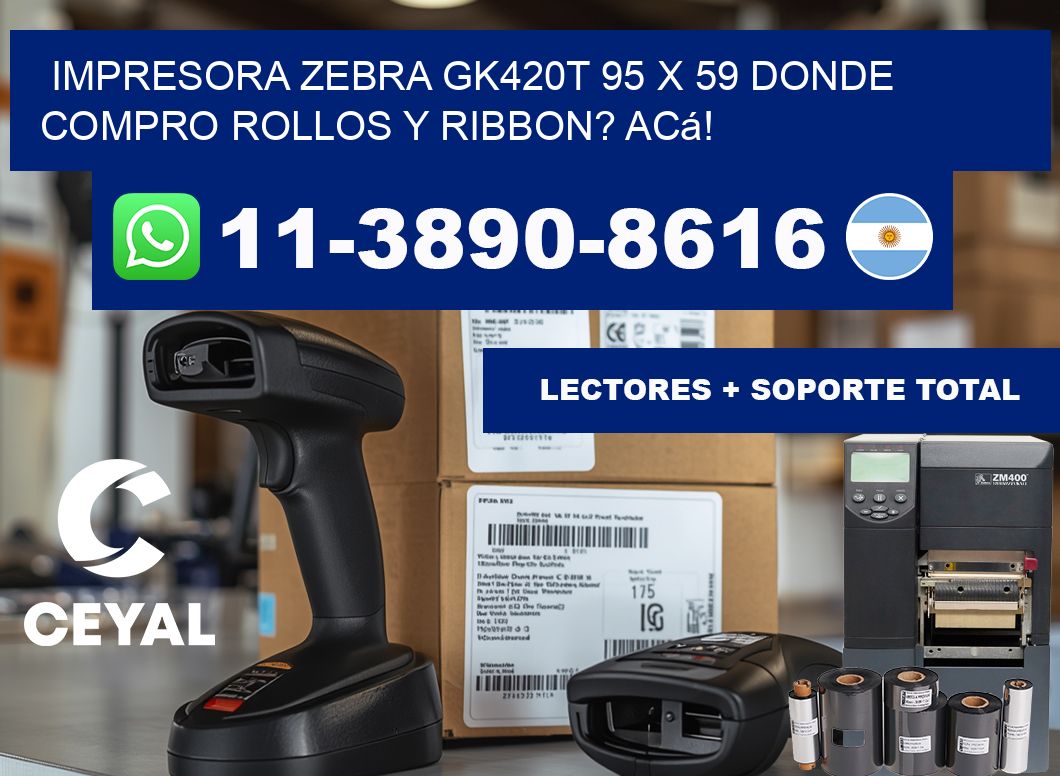 impresora zebra gk420t 95 x 59 Donde compro rollos y ribbon? Acá!