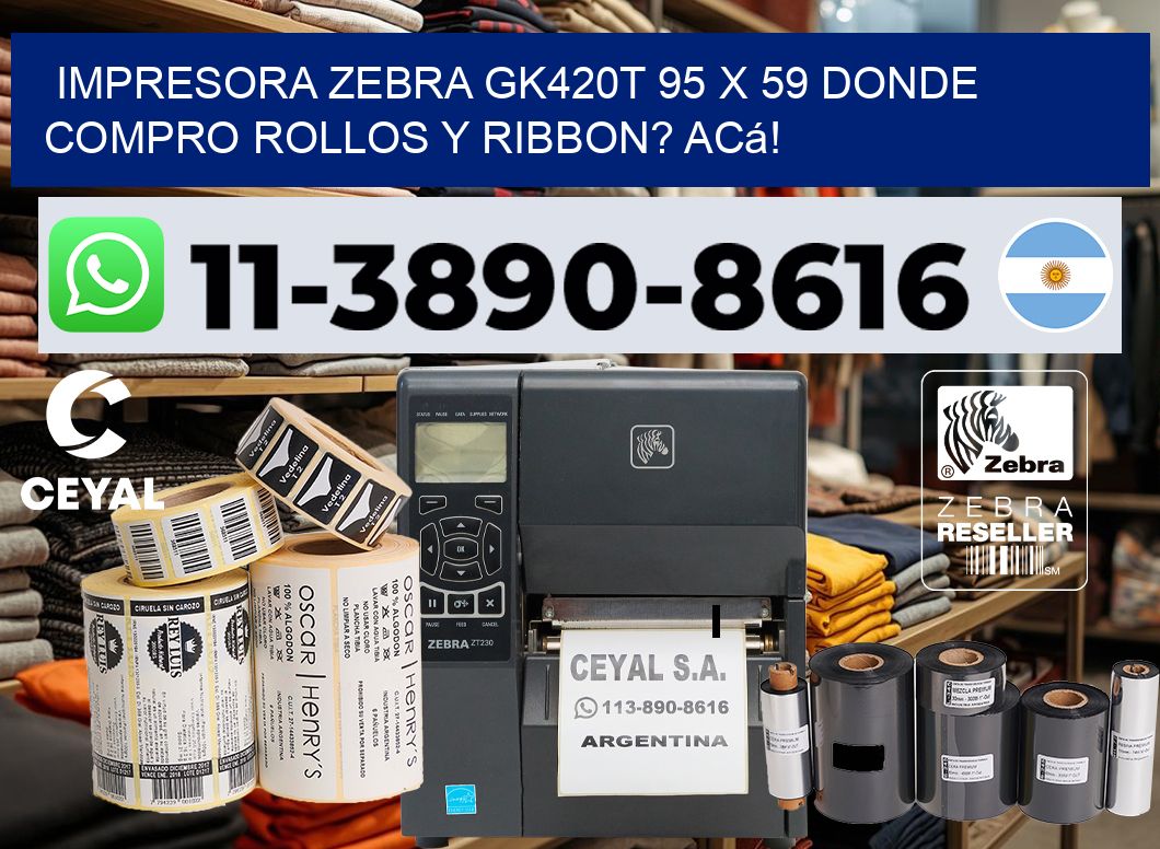 impresora zebra gk420t 95 x 59 Donde compro rollos y ribbon? Acá!