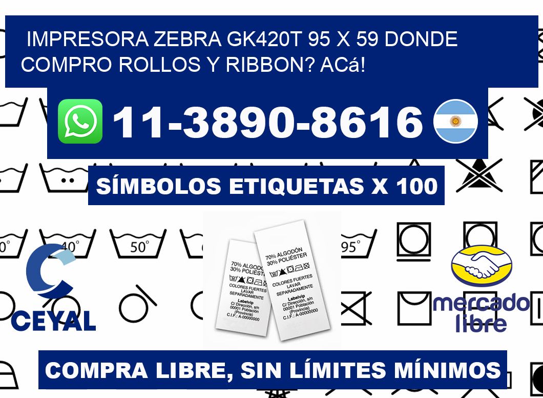 impresora zebra gk420t 95 x 59 Donde compro rollos y ribbon? Acá!