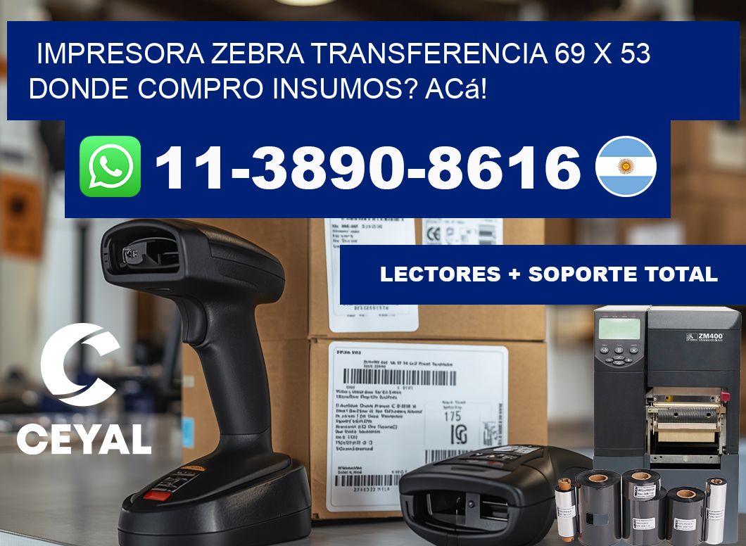 impresora zebra transferencia 69 x 53 Donde compro insumos? Acá!