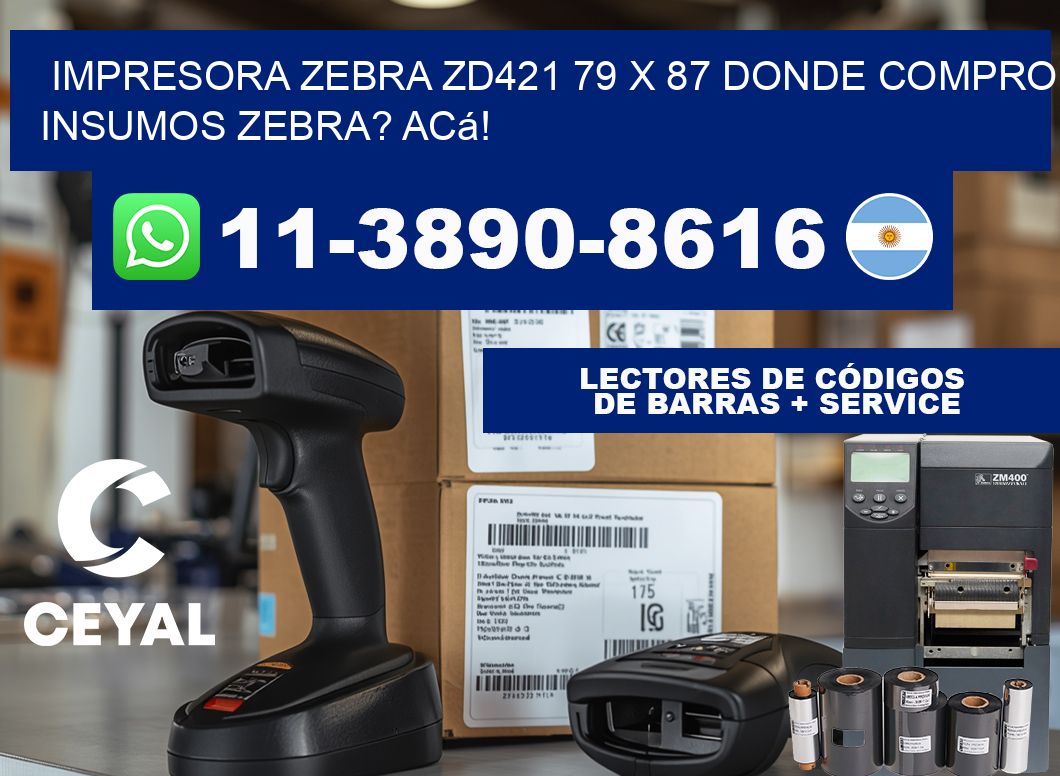impresora zebra zd421 79 x 87 Donde compro insumos zebra? Acá!