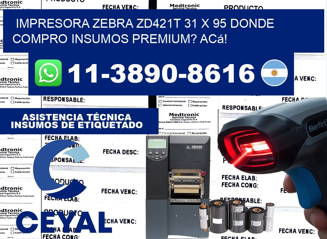 impresora zebra zd421t 31 x 95 Donde compro insumos premium? Acá!