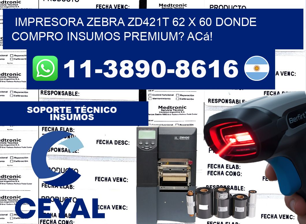impresora zebra zd421t 62 x 60 Donde compro insumos premium? Acá!