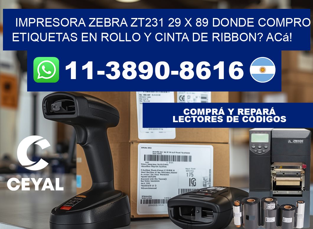 impresora zebra zt231 29 x 89 Donde compro etiquetas en rollo y cinta de ribbon? Acá!