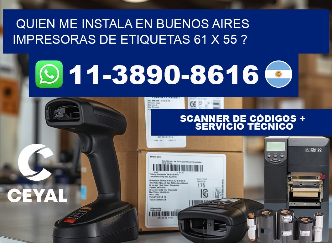 quien me instala en buenos aires impresoras de etiquetas 61 x 55 ?