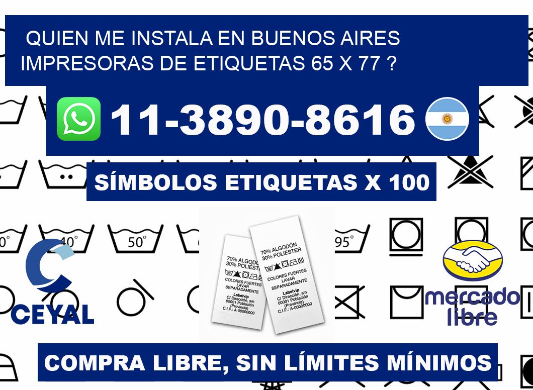 quien me instala en buenos aires impresoras de etiquetas 65 x 77 ?