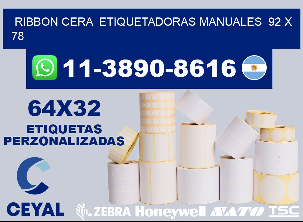 ribbon cera  Etiquetadoras Manuales  92 x 78