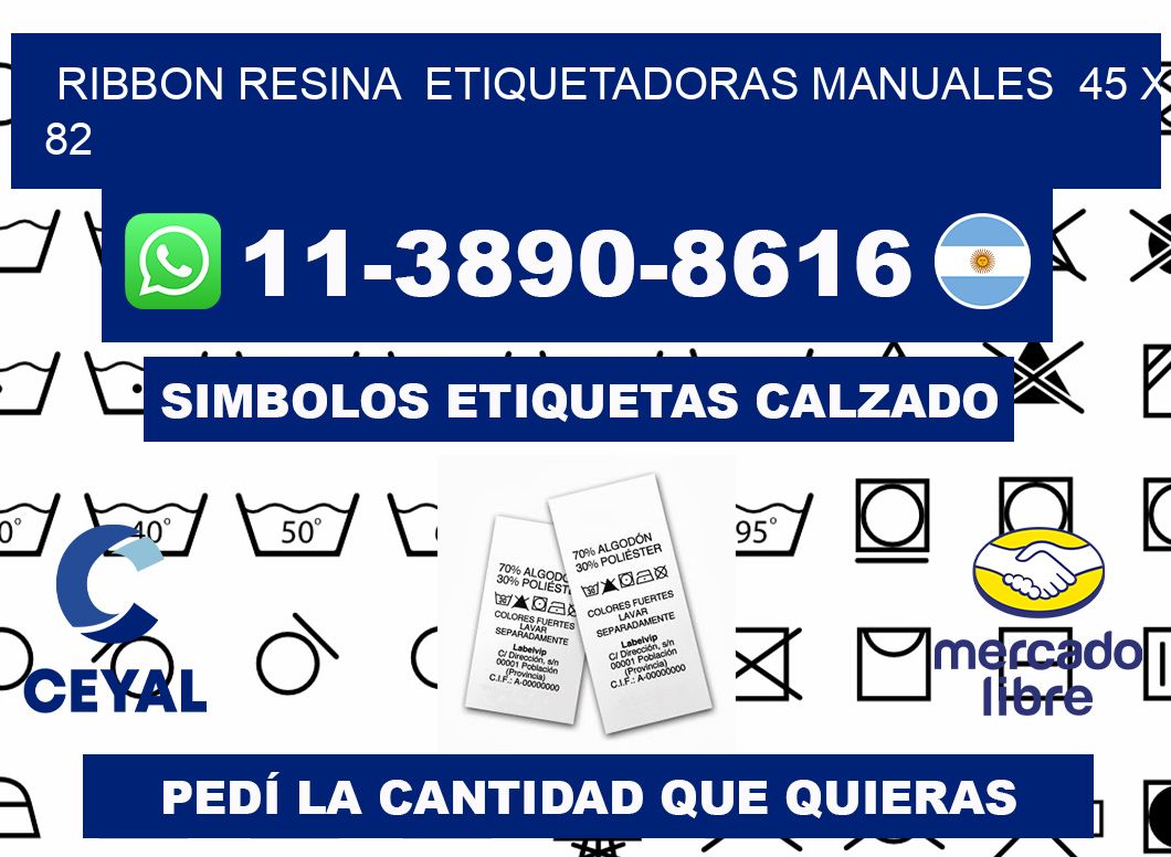 ribbon resina  Etiquetadoras Manuales  45 x 82