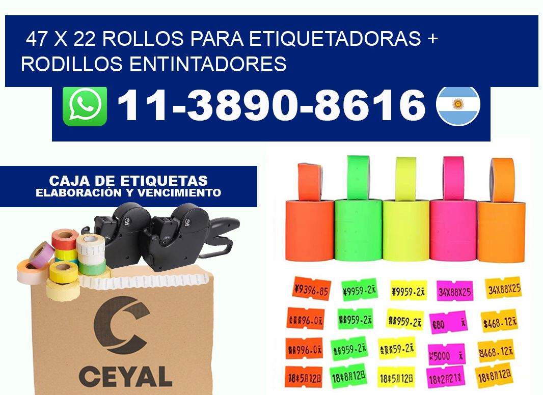 47 x 22 rollos para etiquetadoras + rodillos entintadores