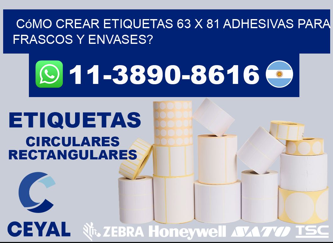 Cómo crear etiquetas 63 x 81 adhesivas para frascos y envases?