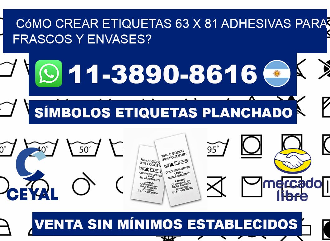 Cómo crear etiquetas 63 x 81 adhesivas para frascos y envases?