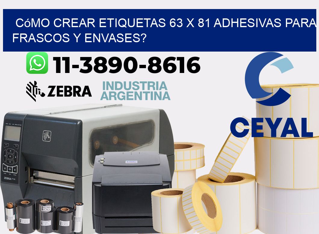 Cómo crear etiquetas 63 x 81 adhesivas para frascos y envases?