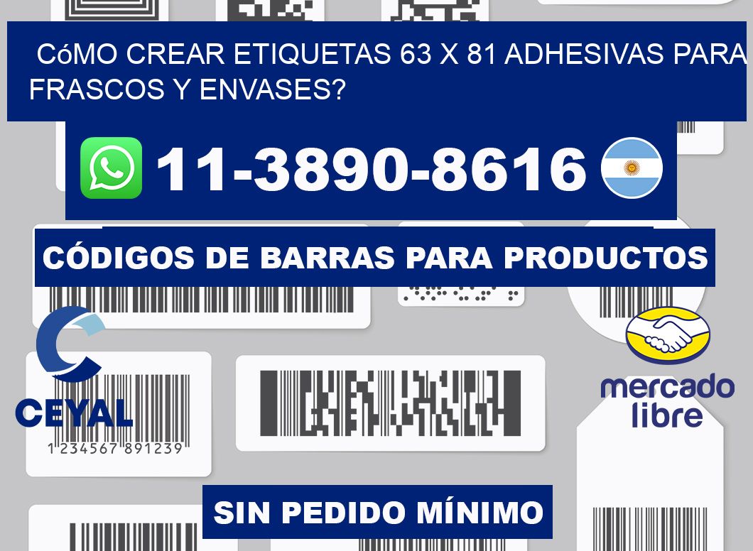 Cómo crear etiquetas 63 x 81 adhesivas para frascos y envases?