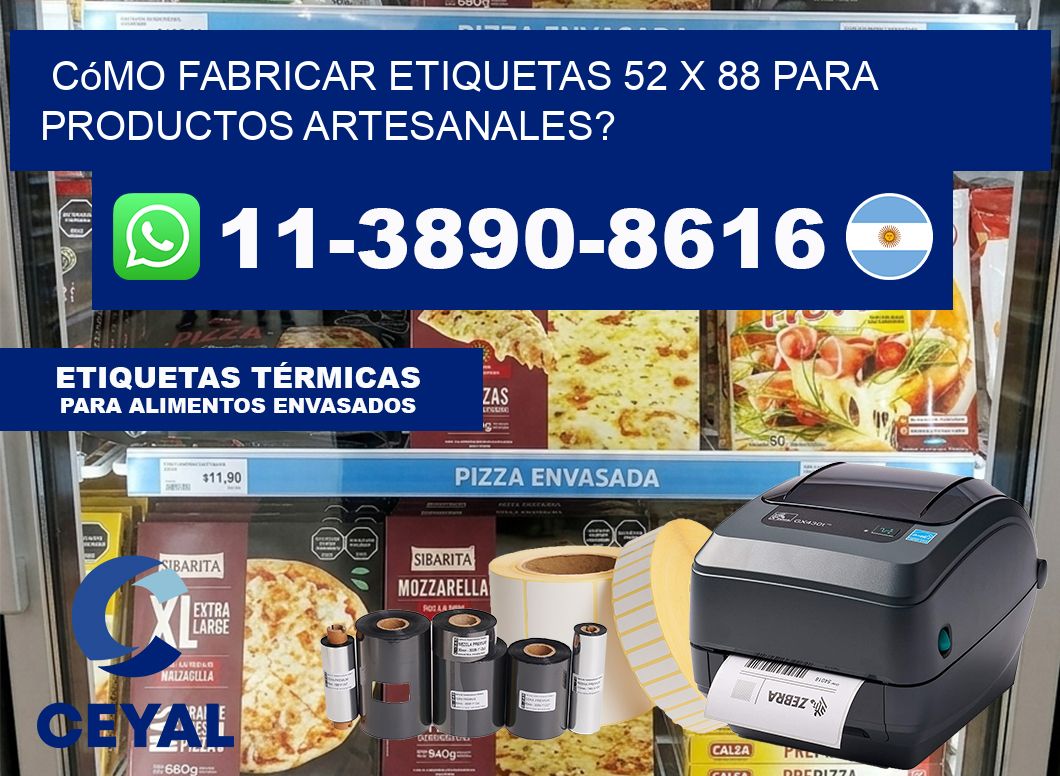 Cómo fabricar etiquetas 52 x 88 para productos artesanales?