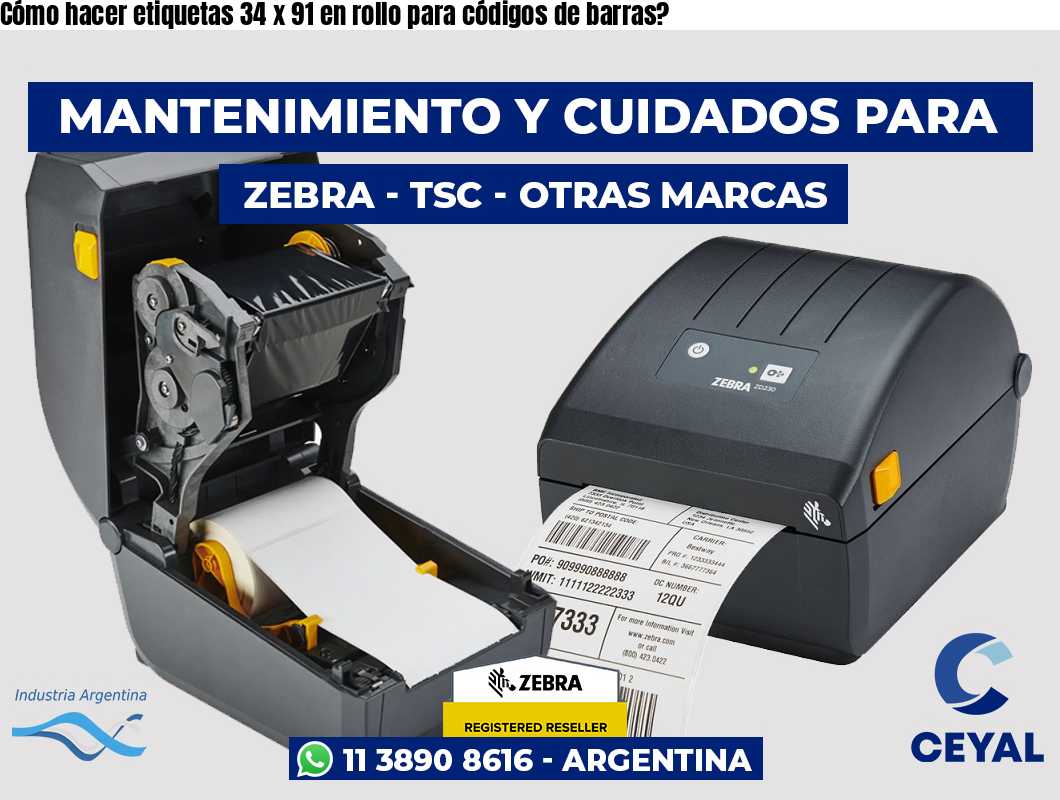 Cómo hacer etiquetas 34 x 91 en rollo para códigos de barras?