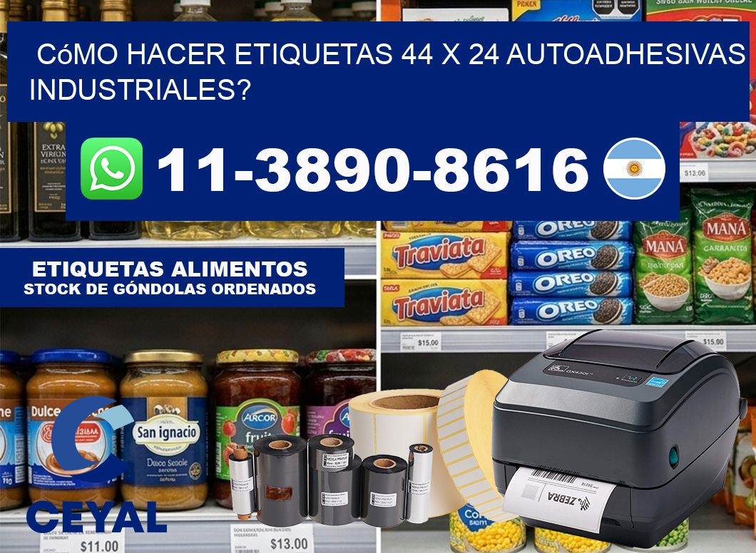Cómo hacer etiquetas 44 x 24 autoadhesivas industriales?