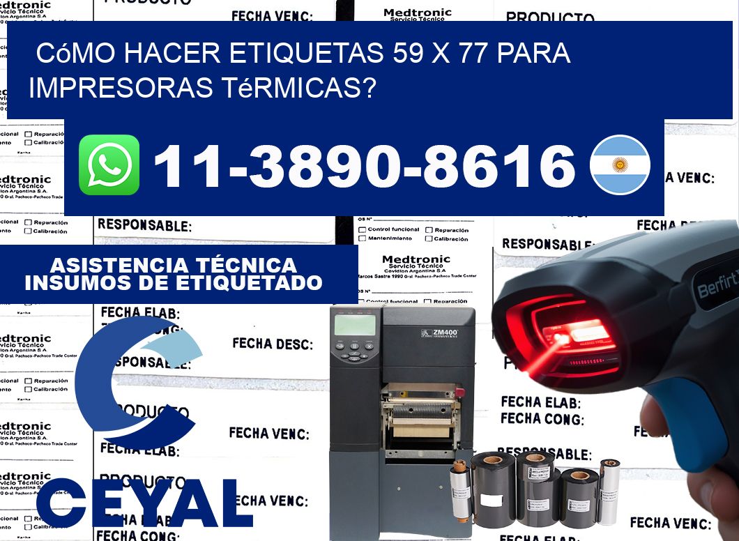 Cómo hacer etiquetas 59 x 77 para impresoras térmicas?
