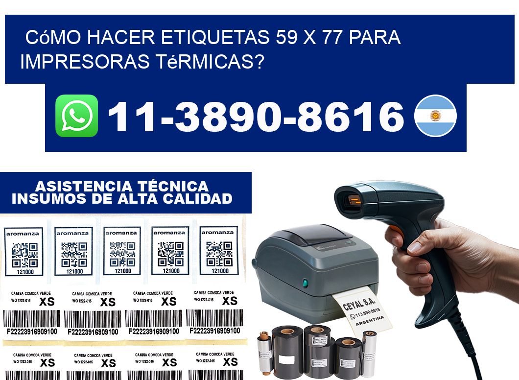 Cómo hacer etiquetas 59 x 77 para impresoras térmicas?