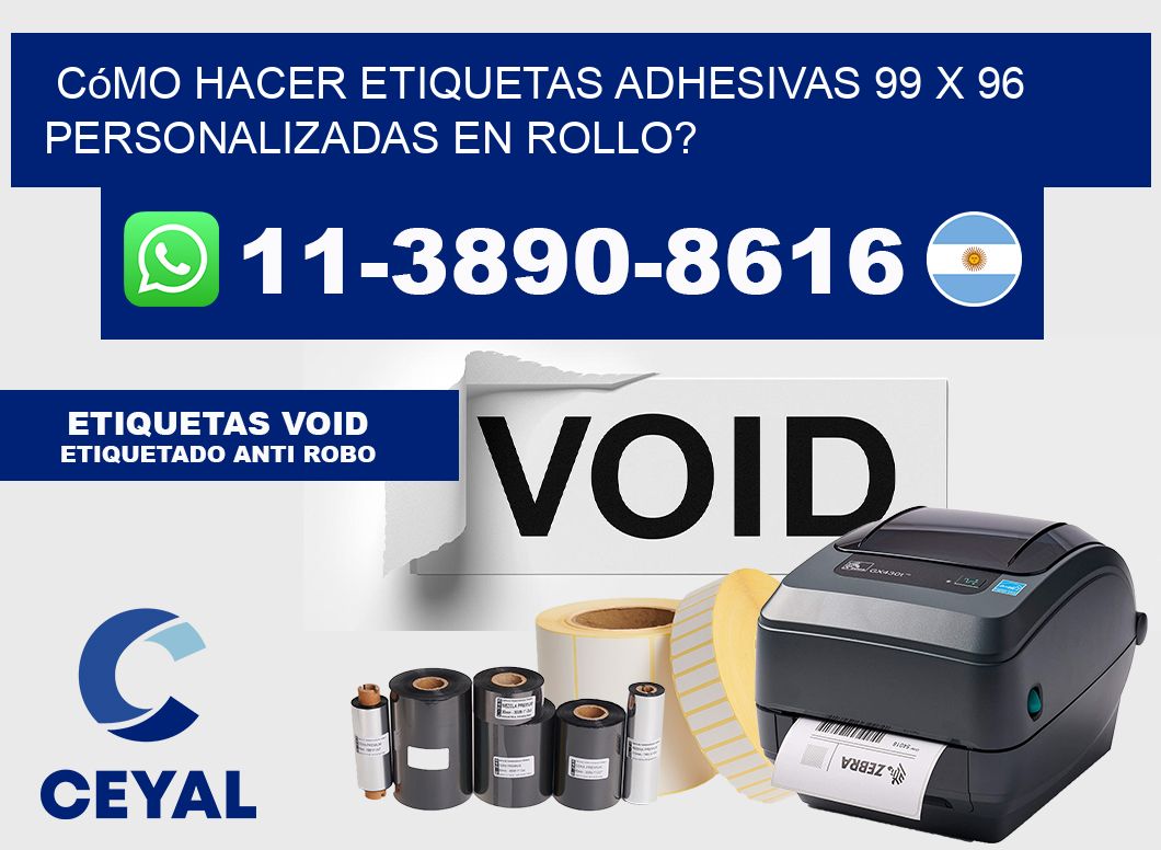 Cómo hacer etiquetas adhesivas 99 x 96 personalizadas en rollo?
