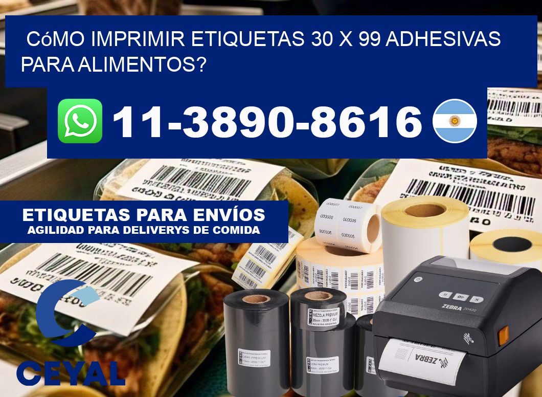 Cómo imprimir etiquetas 30 x 99 adhesivas para alimentos?
