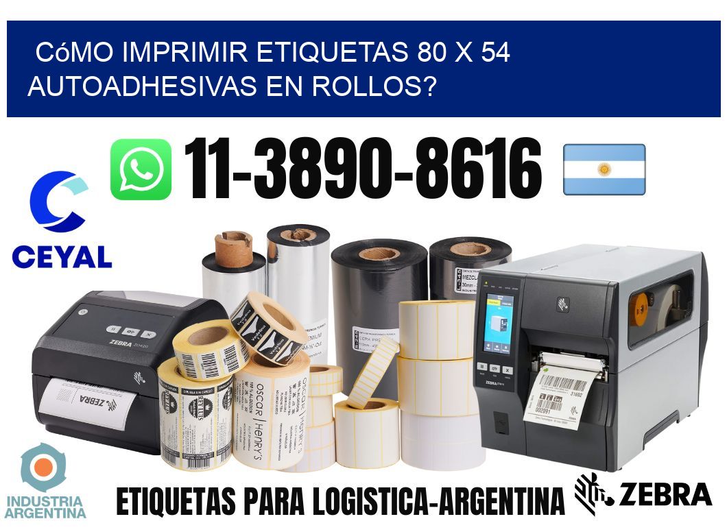 Cómo imprimir etiquetas 80 x 54 autoadhesivas en rollos?