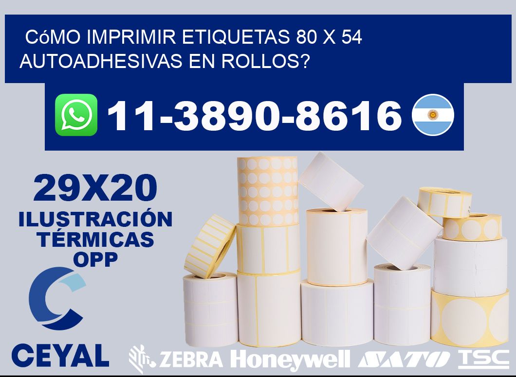 Cómo imprimir etiquetas 80 x 54 autoadhesivas en rollos?