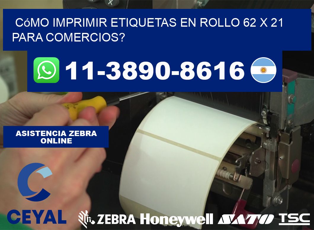 Cómo imprimir etiquetas en rollo 62 x 21 para comercios?