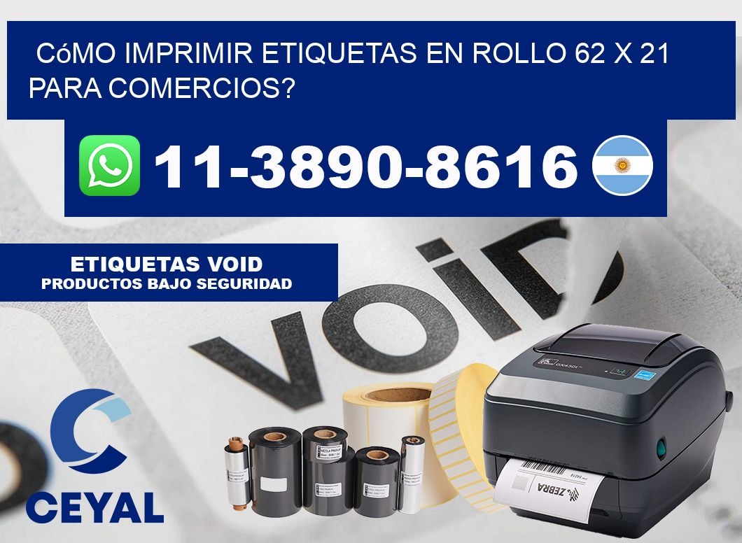 Cómo imprimir etiquetas en rollo 62 x 21 para comercios?