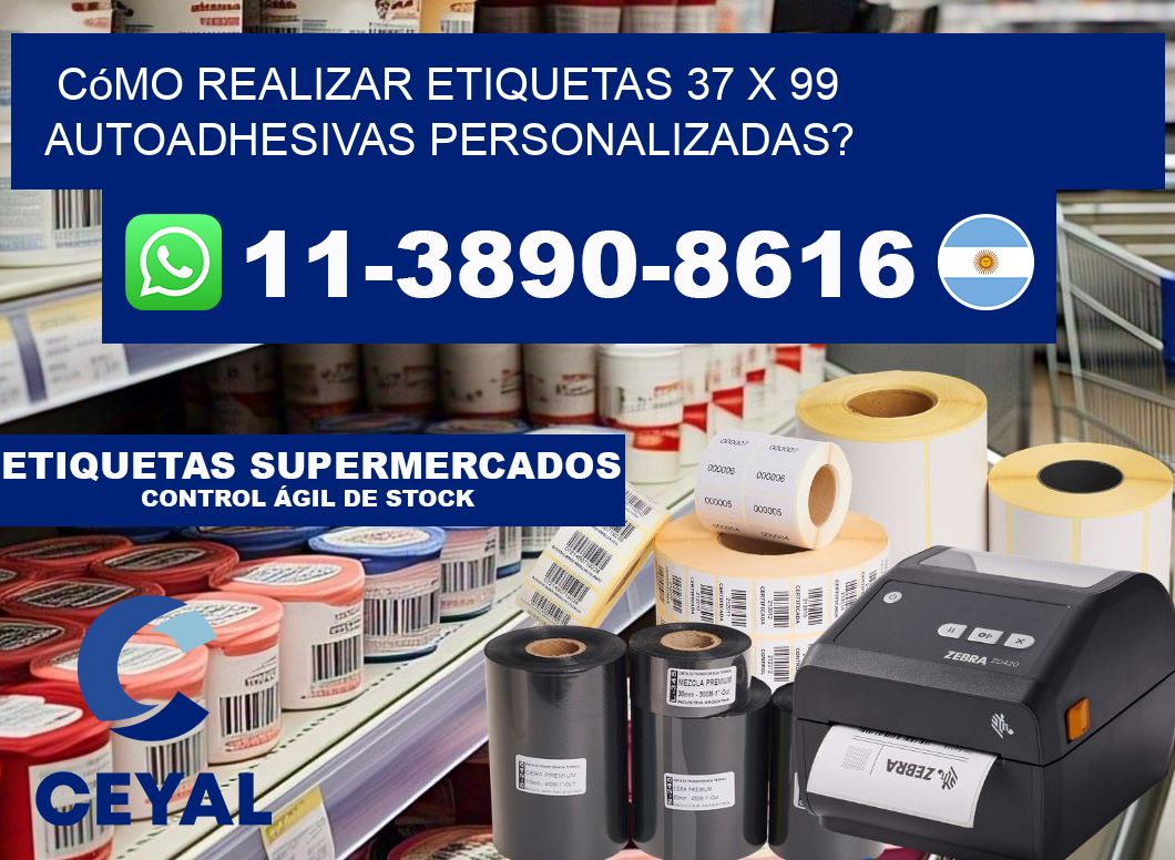 Cómo realizar etiquetas 37 x 99 autoadhesivas personalizadas?