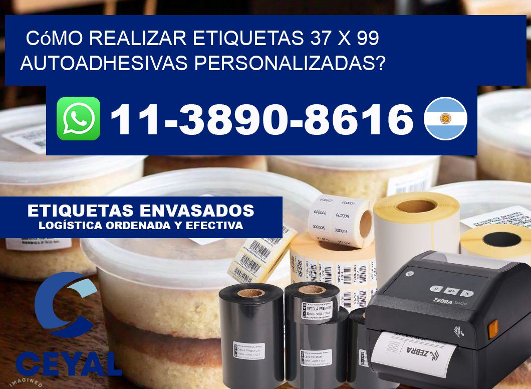Cómo realizar etiquetas 37 x 99 autoadhesivas personalizadas?