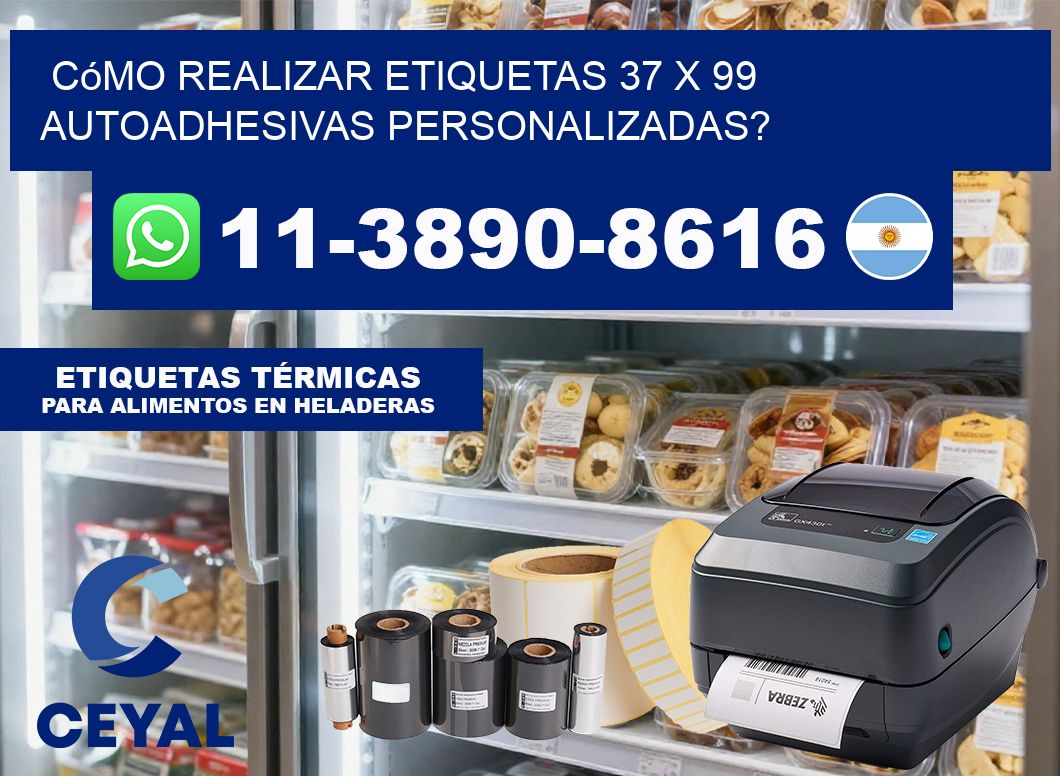 Cómo realizar etiquetas 37 x 99 autoadhesivas personalizadas?