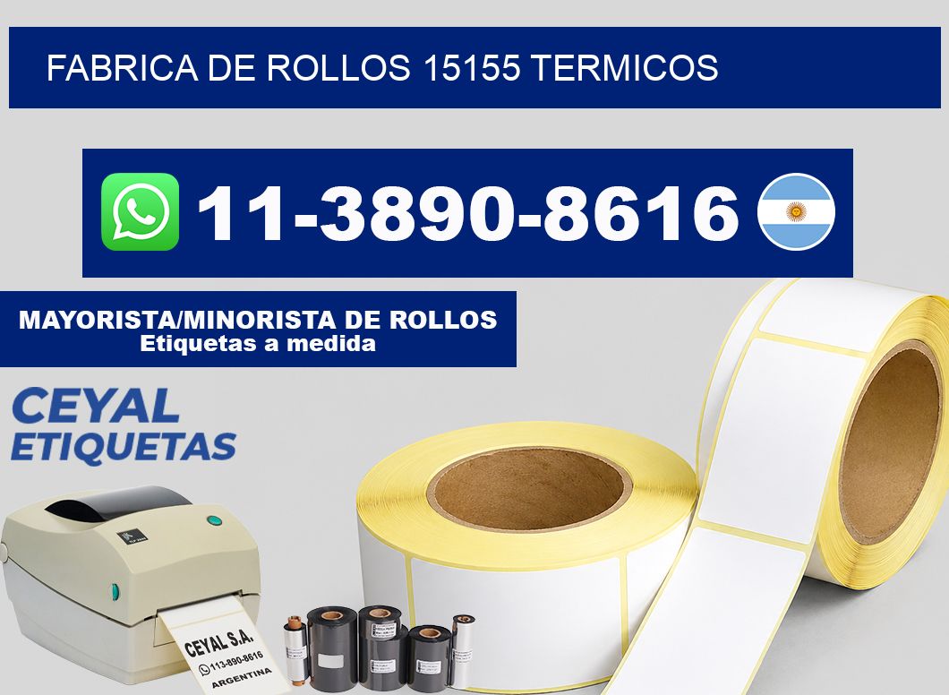 FABRICA DE ROLLOS 15155 TERMICOS