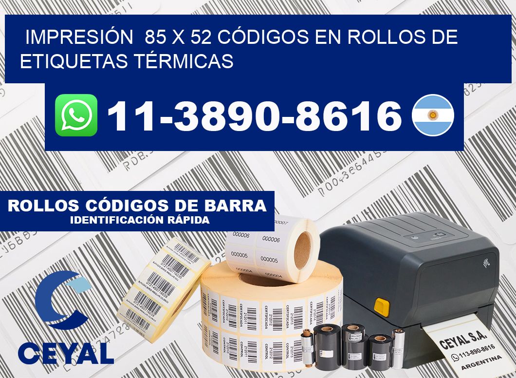 IMPRESIÓN  85 x 52 CÓDIGOS EN ROLLOS DE ETIQUETAS TÉRMICAS
