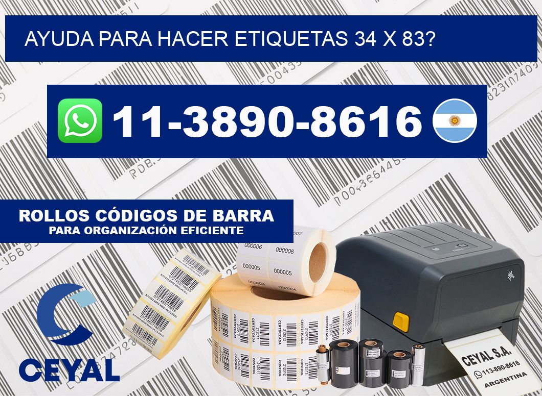 ayuda para hacer etiquetas 34 x 83?