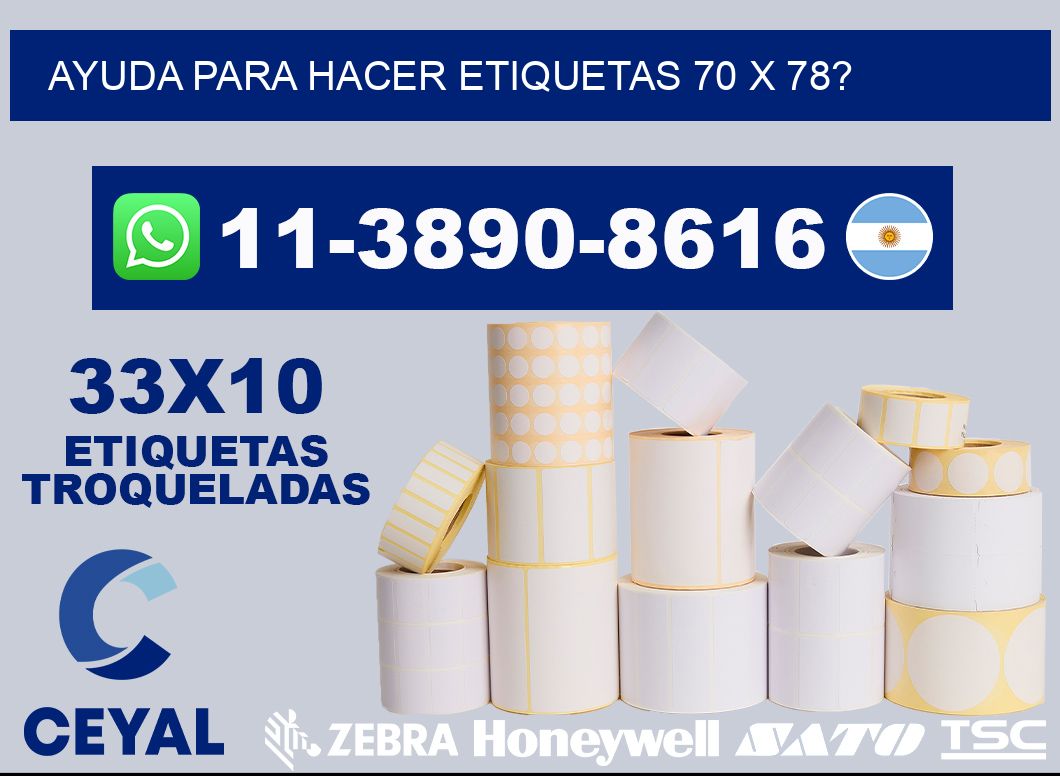 ayuda para hacer etiquetas 70 x 78?