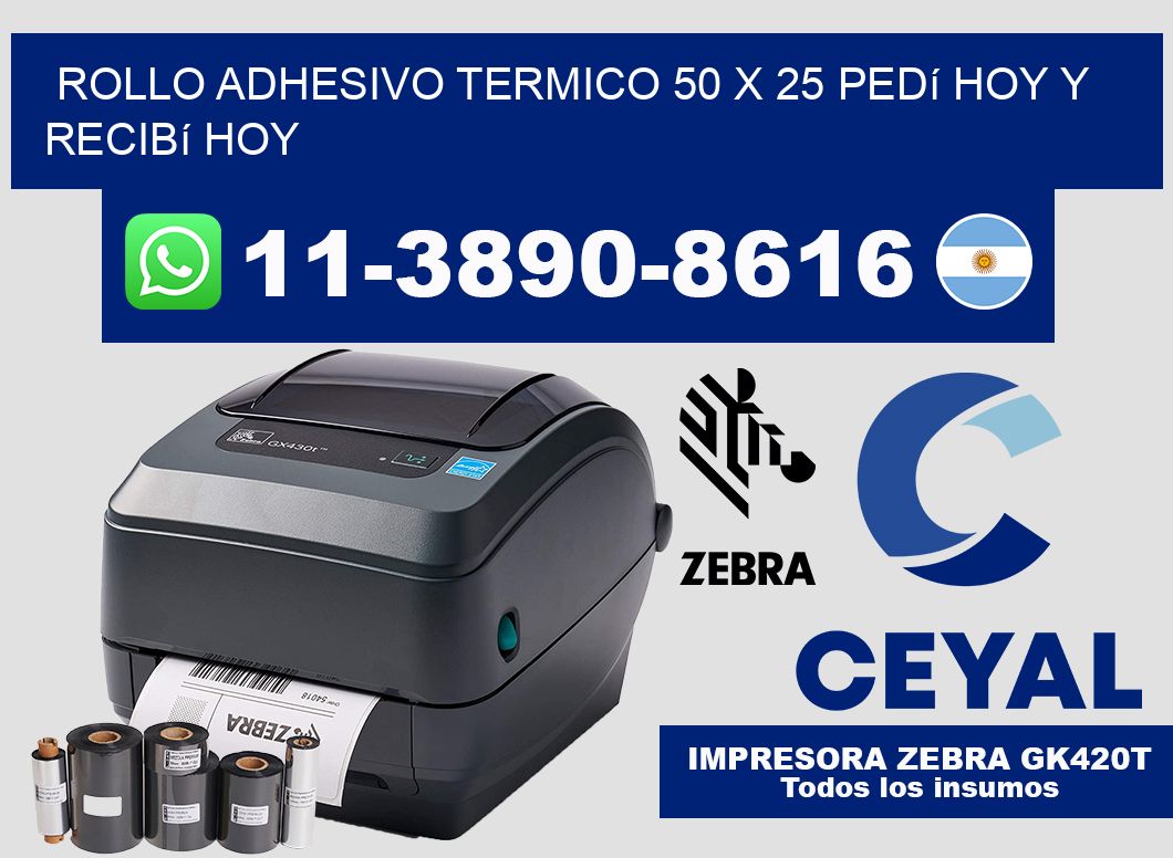 ROLLO ADHESIVO TERMICO 50 X 25 Pedí hoy y recibí hoy