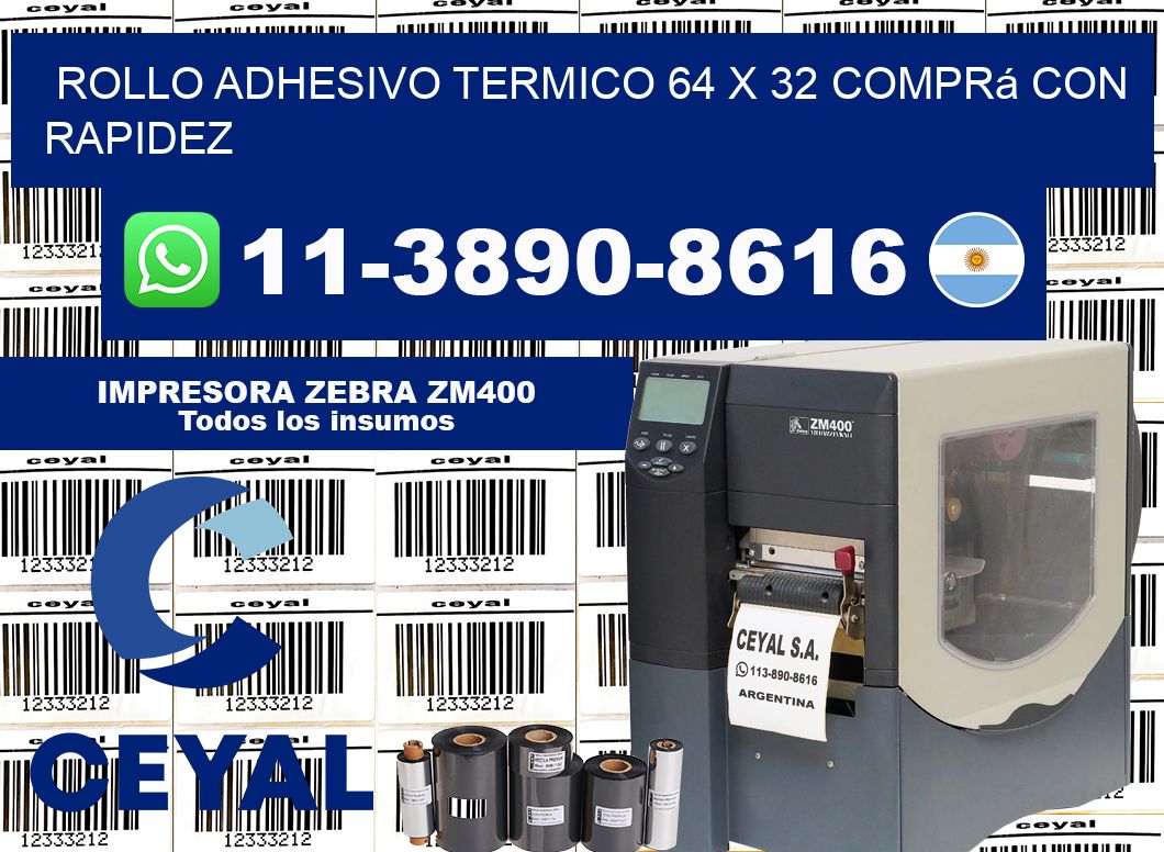 ROLLO ADHESIVO TERMICO 64 X 32 Comprá con rapidez